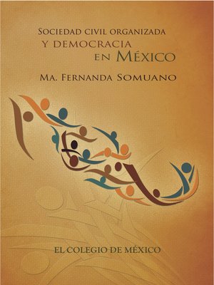 cover image of Sociedad civil organizada y democracia en México